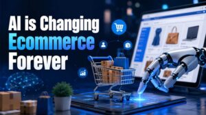AI Is Changing Ecommerce Forever